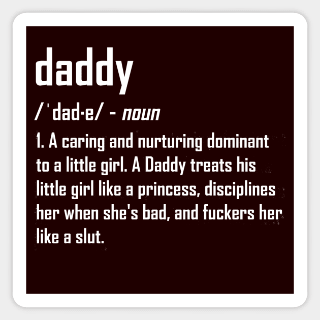 Daddy Domme Ddlg Definition Ddlg Sticker Teepublic